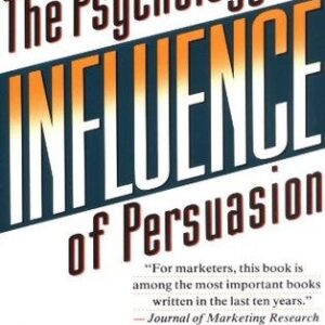 The Psychology of Persuasion